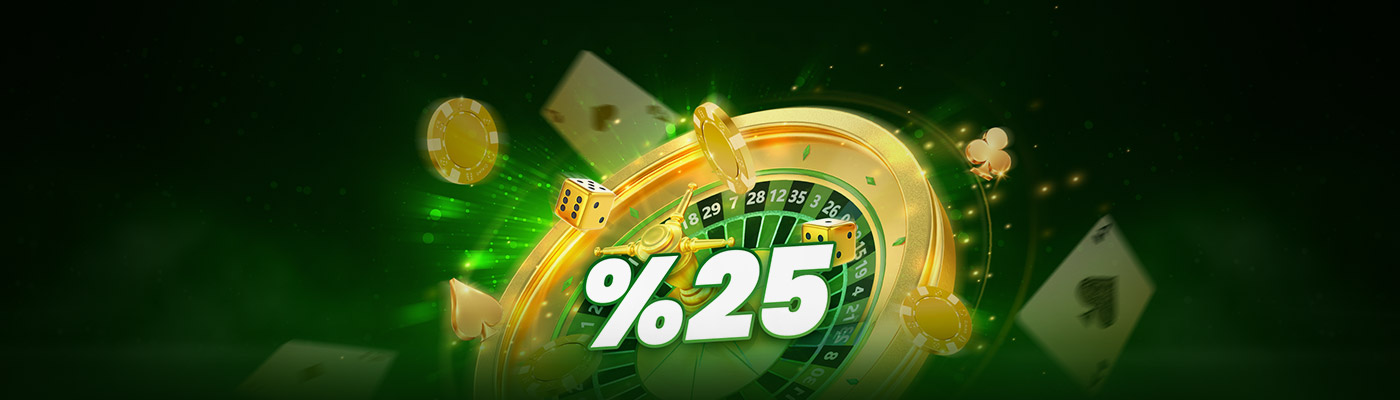 DÜŞÜK ÇEVRİMLİ CANLI CASİNO BONUSU %25 desktop